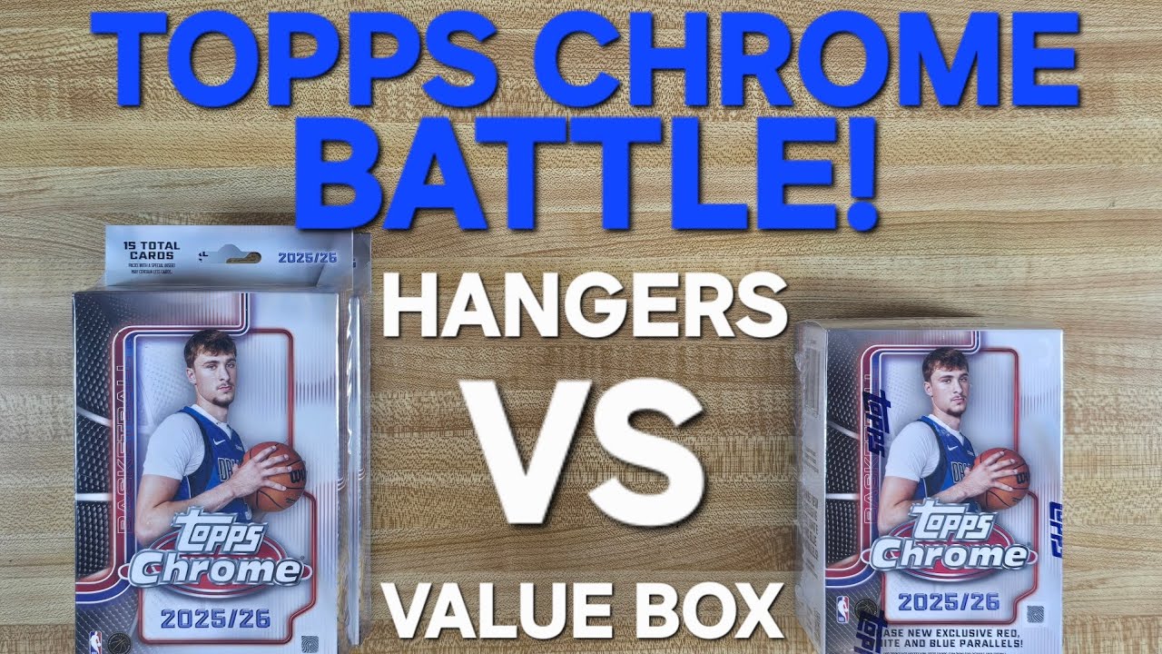 2025/26 Topps Chrome Box Battle! HANGERS VS VALUE BOX. Our 1st Value Box brings heat! Is it enough?