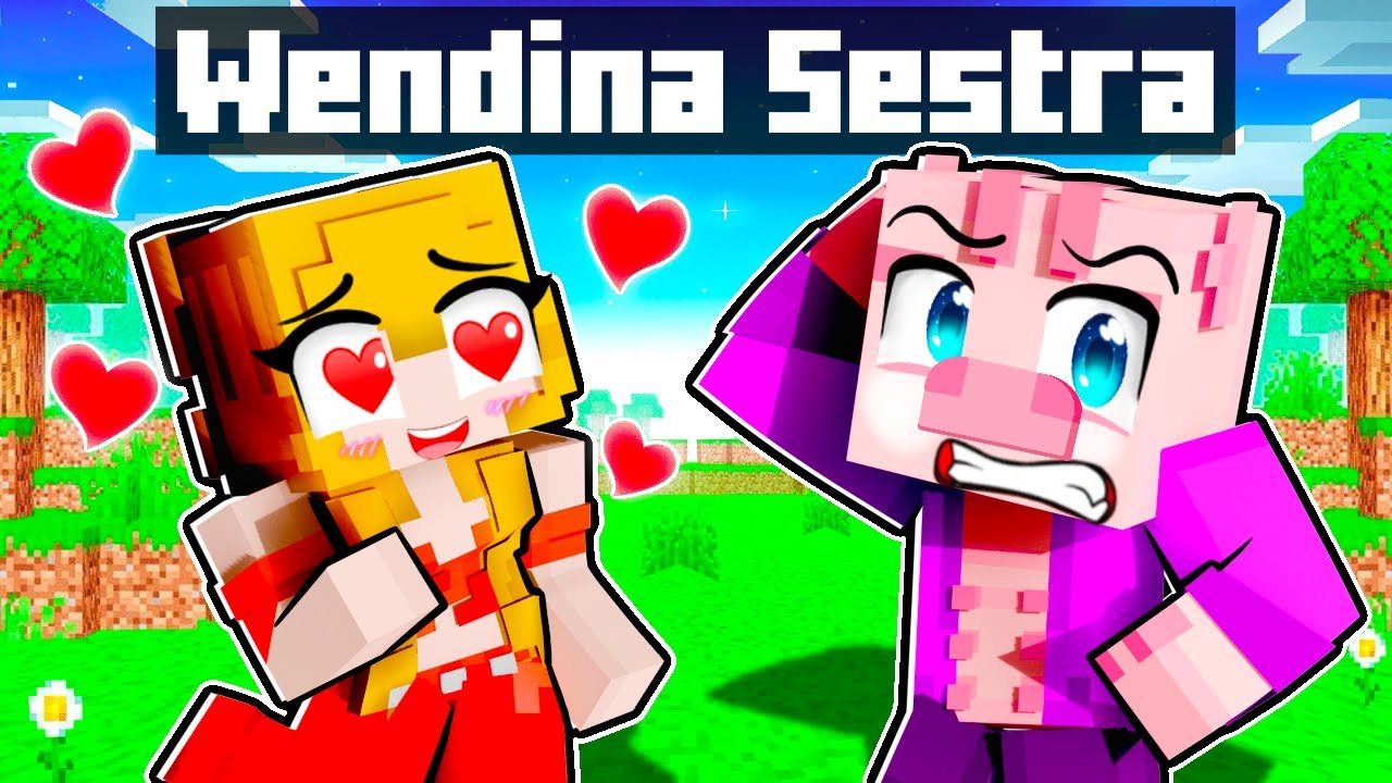 SESTRA WENDY je do mě TAJNĚ ZABOUCHLÁ v Minecraftu!