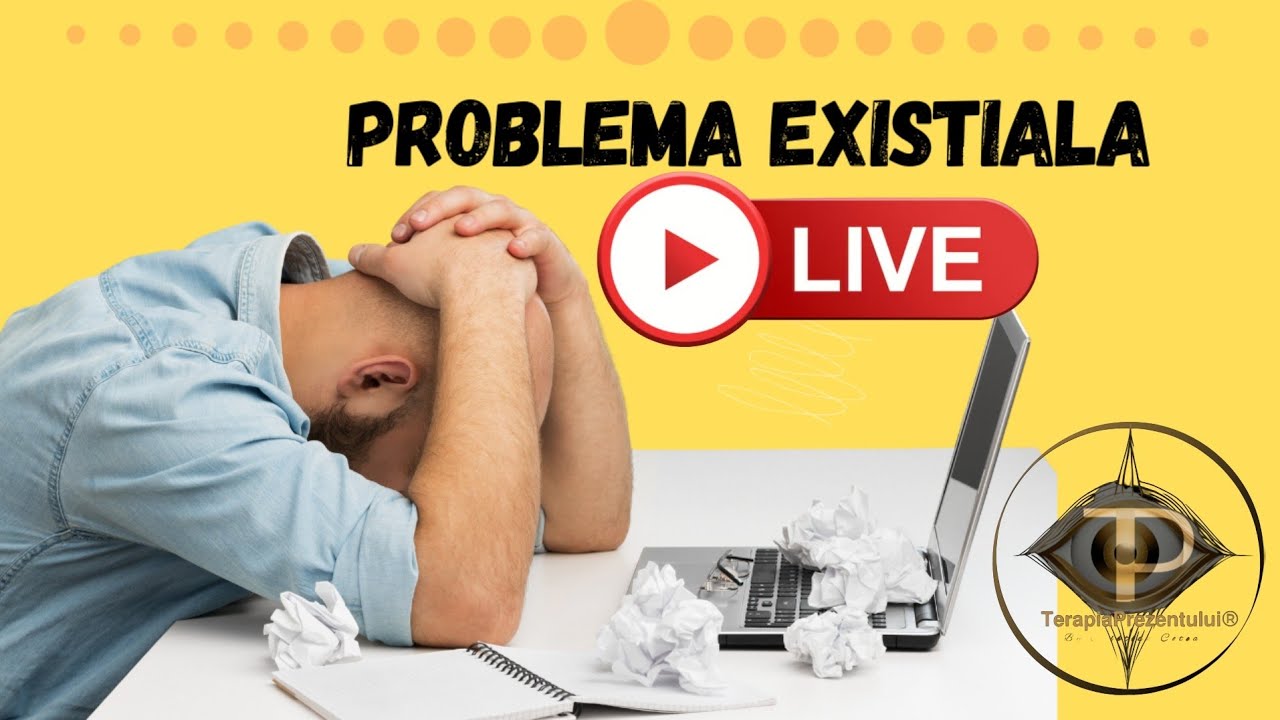 Problema existentiala, viata personala.