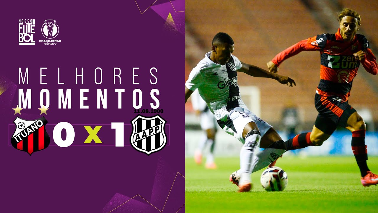 NO FIM A PONTE SE TORNOU LÍDER - Ituano 0x1 Ponte Preta - Melhores Momentos - Série C