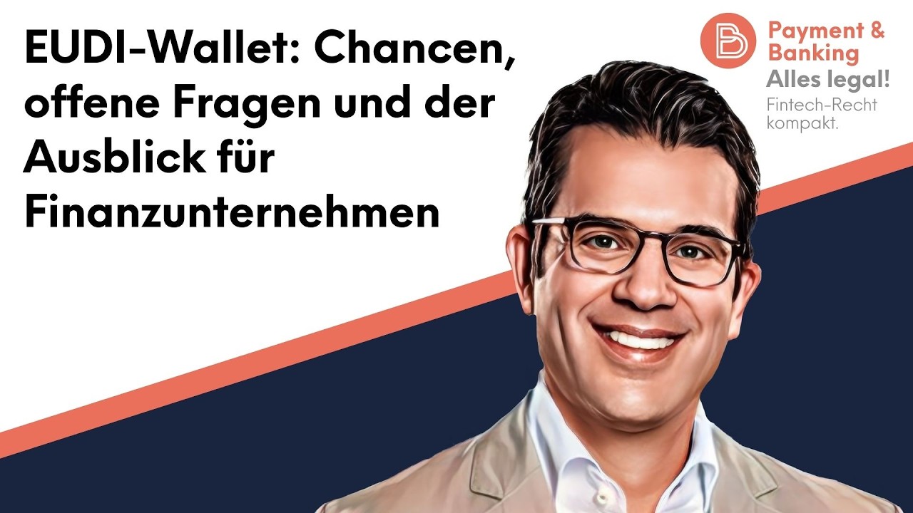 Alles Legal #124: EUDI-Wallet: Chancen, offene Fragen und der Ausblick für Finanzunternehmen