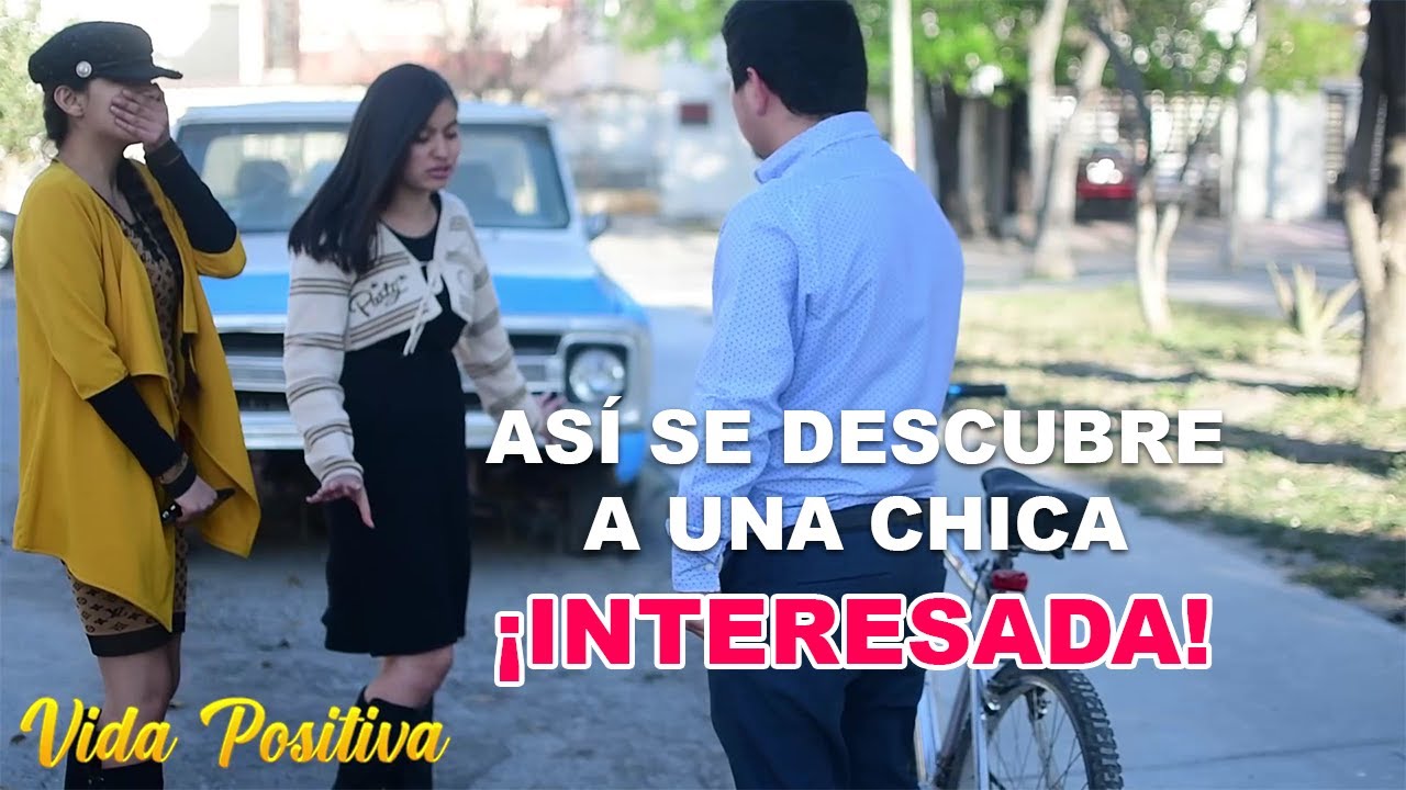 Así se descubre a una chica interesada