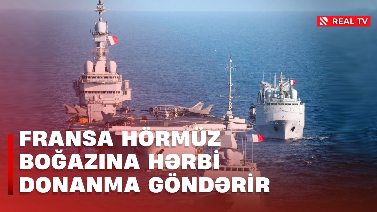 Fransa Hörmüz boğazına hərbi donanma göndərir