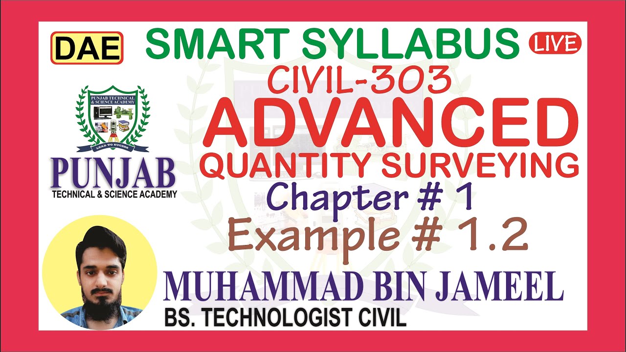 CIVIL-303 || Advanced Quantity Surveying || Chap # 1 || Example # 1.2 ||