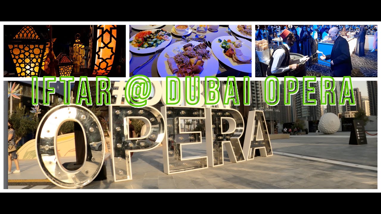 IFTAR @ DUBAI OPERA | DUBAI | Ramadan | GLOBAL CANDID