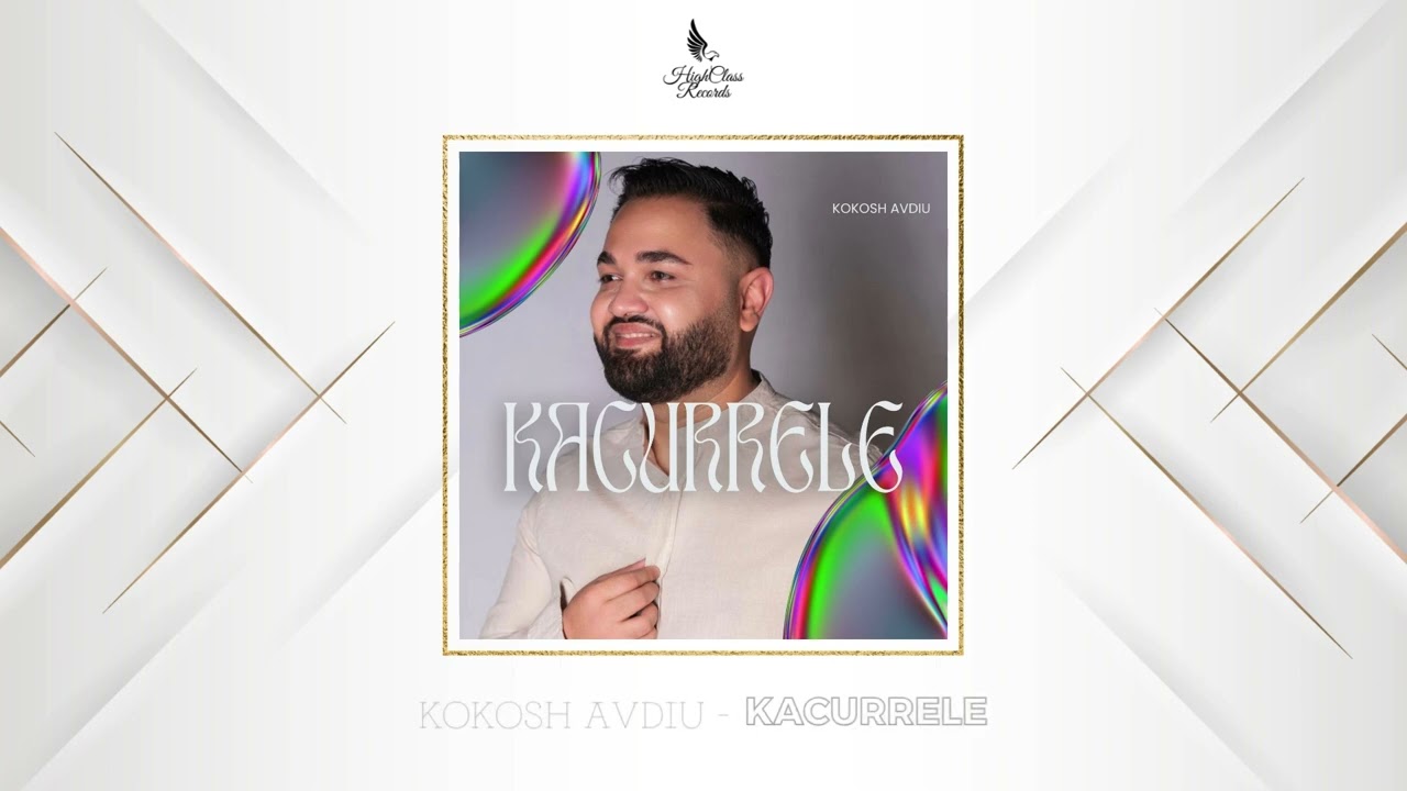 Luftar Avdiu (Kokoshi) - Kacurrele