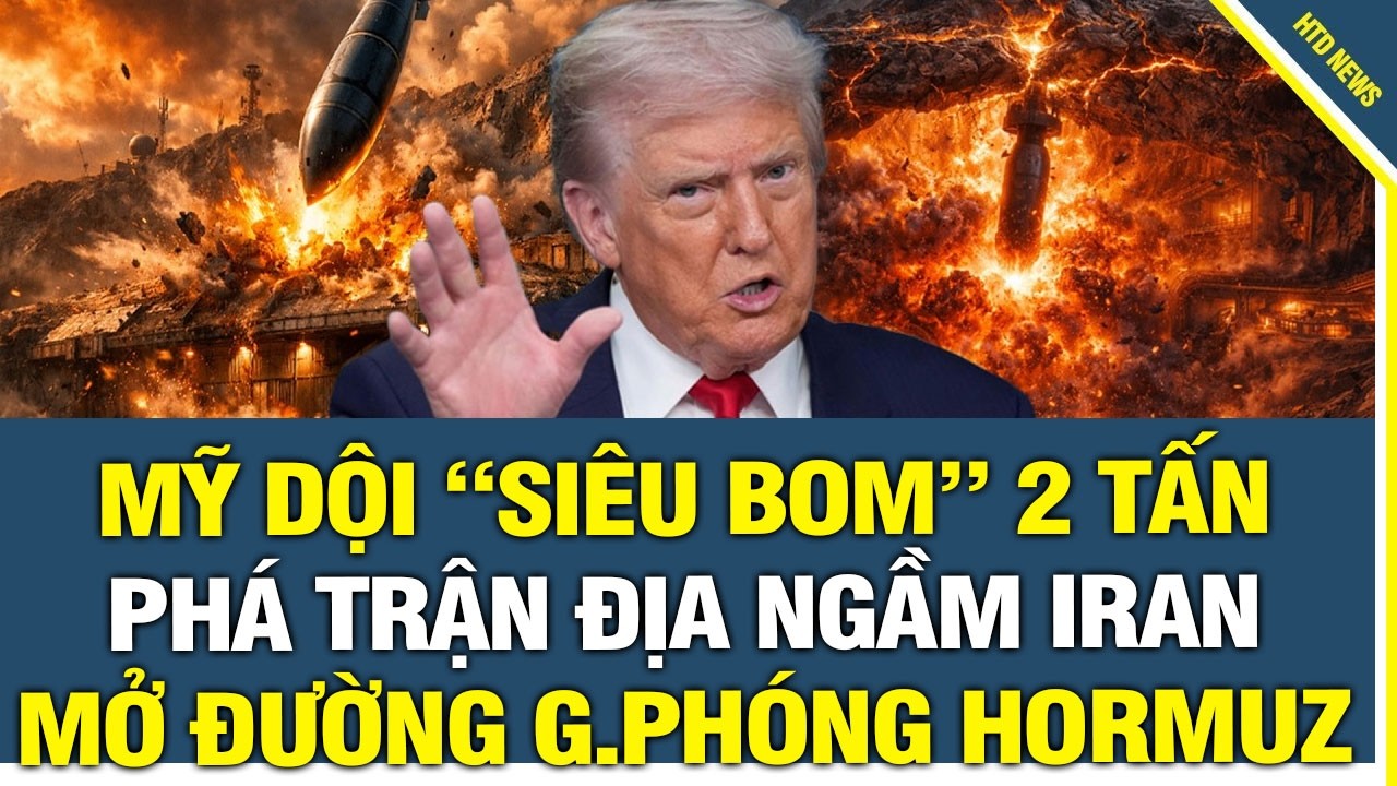 Mỹ Dội “Siêu Bom Xuyên Lòng Đất” 2 TẤN phá hủy trận địa tên lửa ngầm Iran, giải phóng eo biển Hormuz