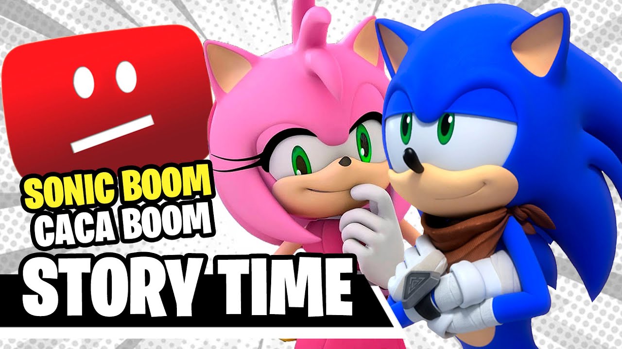 SONIC BOOM CACA BOOM: LA HISTORIA COMPLETA - STORY TIME ft. Yidramon