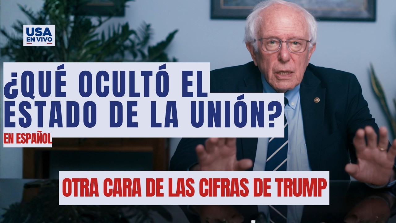 La verdad sobre el discurso del Estado de la Unión de Trump | Senador Bernie Sanders | USA EN VIVO 🔴