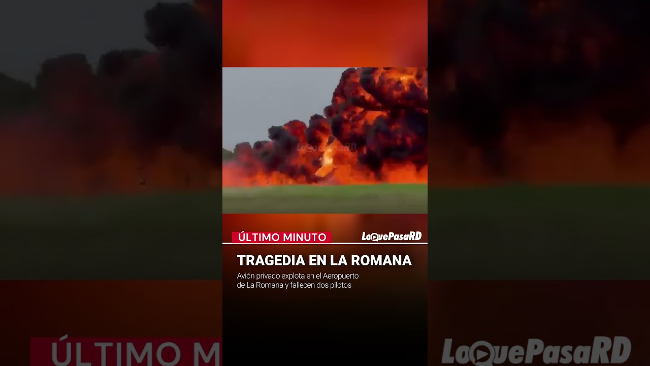 TRAGEDIA: Avi&oacute;n privado explota en el Aeropuerto de La Romana y fallecen dos pilotos