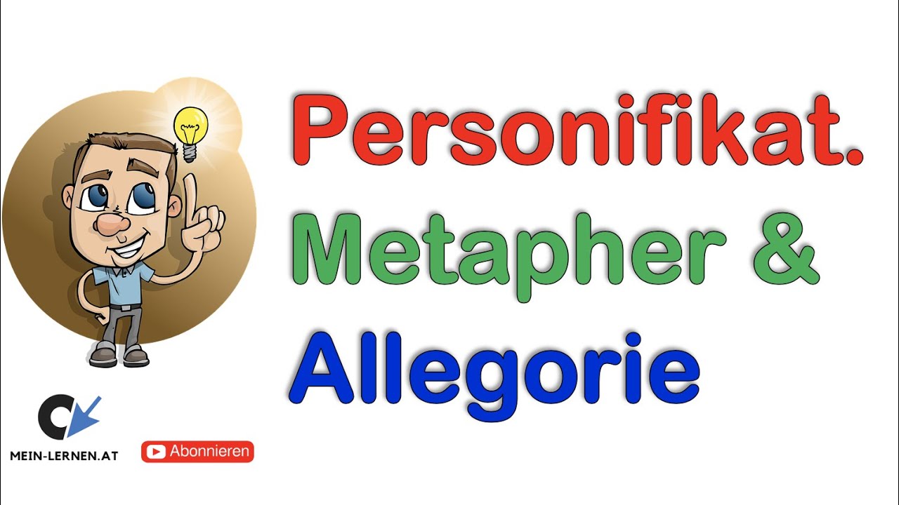 Personifikation, Metapher und Allegorie &Uuml;berblick