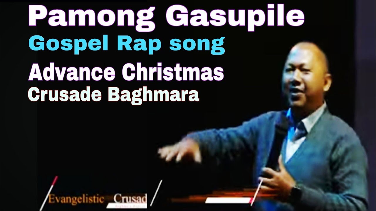 Pamong Gasuprete Gospel Rap music song Advance Mery Christmas Baghmara 
