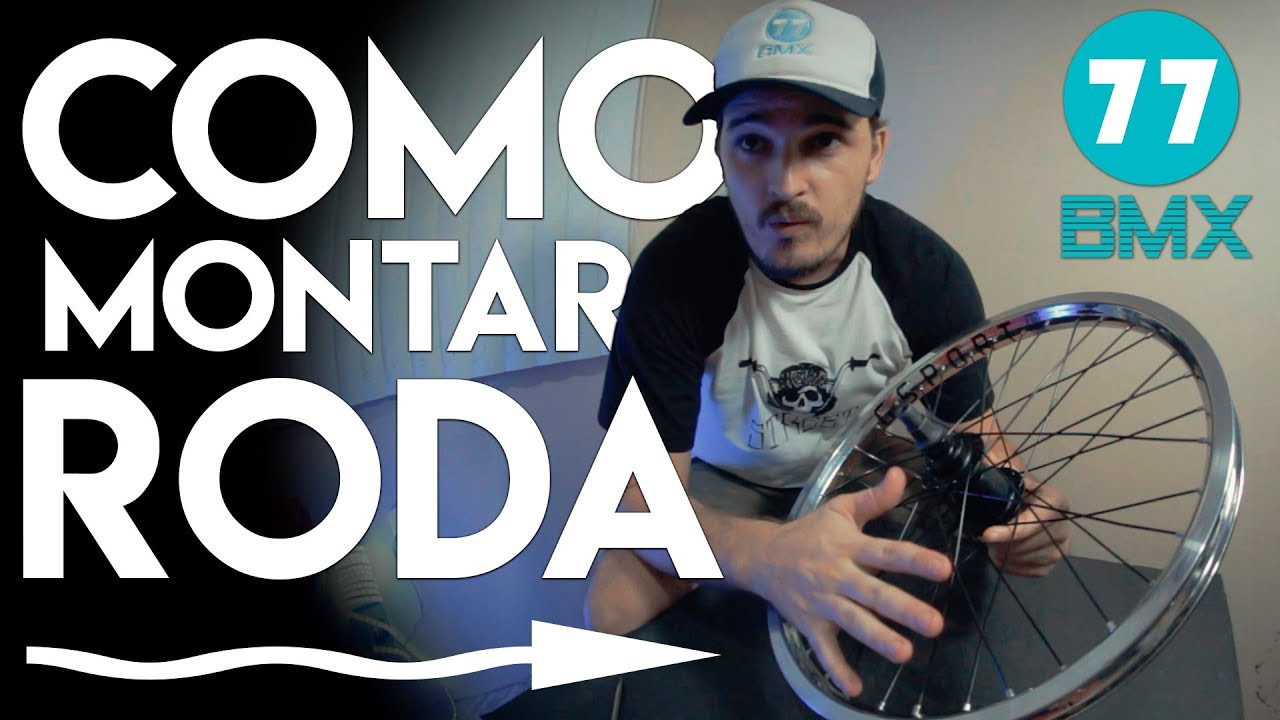 Como montar uma roda de bmx (raiar) - BMX 77