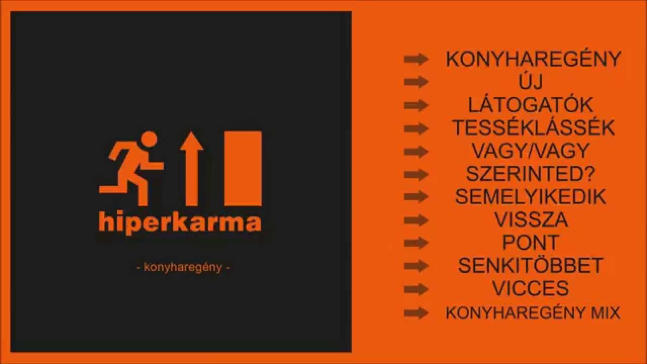 Hiperkarma - Konyharegény (full album - 2014)