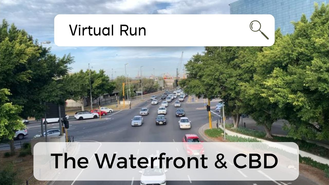 Virtual Run/ Walking Tour: The V&A Waterfront, the CTICC and Cape Town CBD