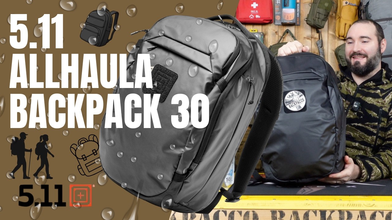 5.11 ALLHAULA BACKPACK 30 - AFFRONTA L'IMPREVISTO - RECENSIONE COMPLETA