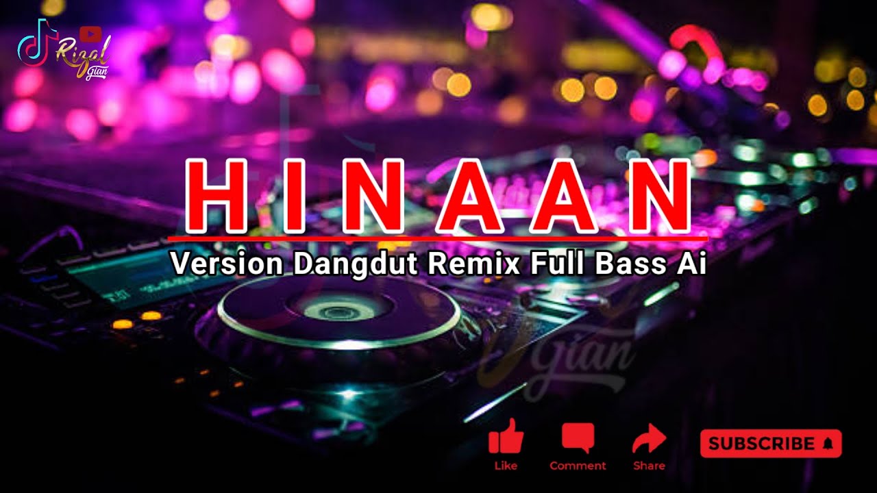 HINAAN - Version Dangdut Remix Full Bass Ai Terbaru 2026