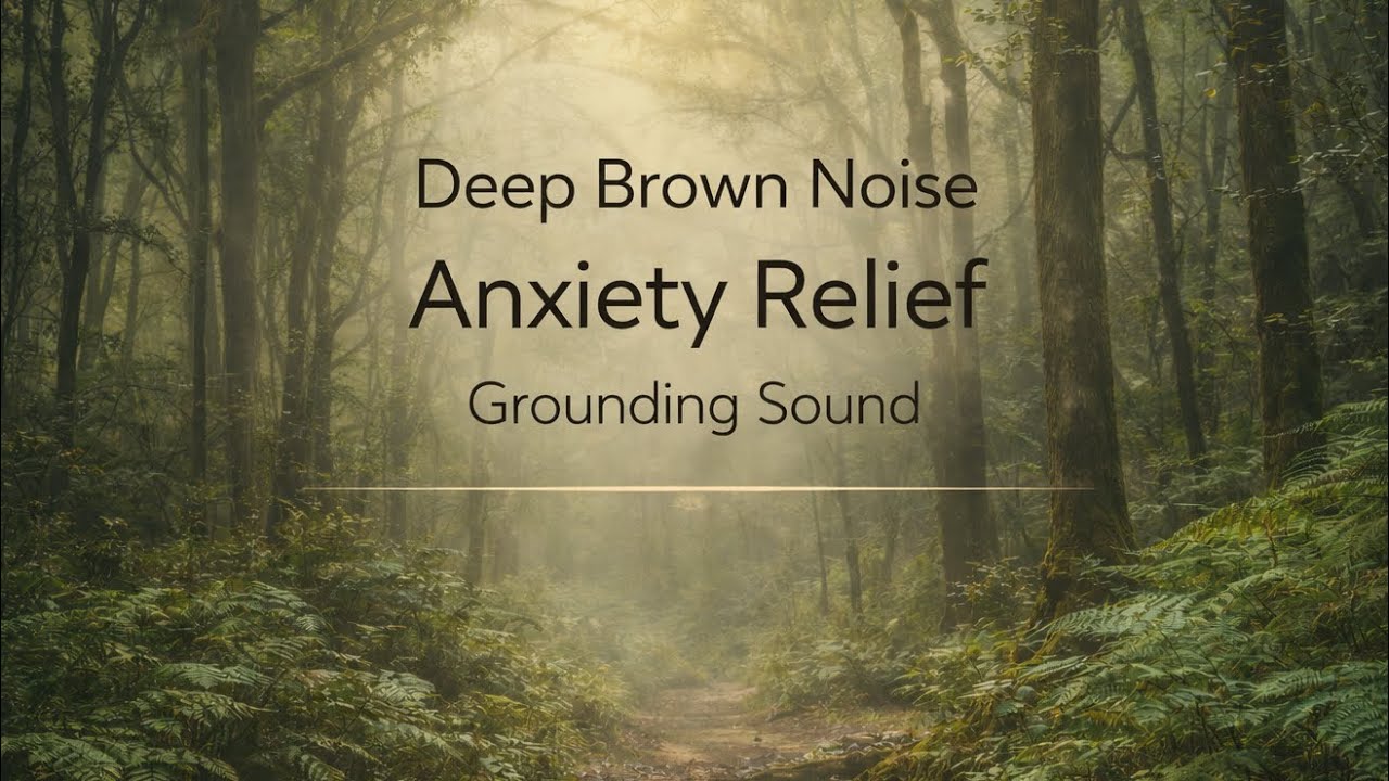 Deep Brown Noise for Anxiety Relief 🌿 Grounding Sound (10 Hours)