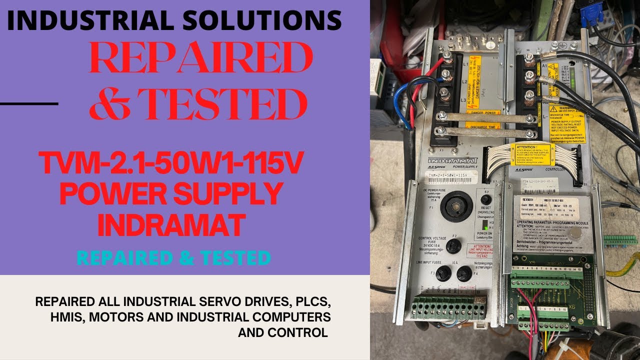 INDRAMAT POWER SUPPLY TVM-2.1-50W1-115V *REPAIRED & TESTED* FAULT: LOGIC SUPPLIES BAD 24V/+15V/-15V