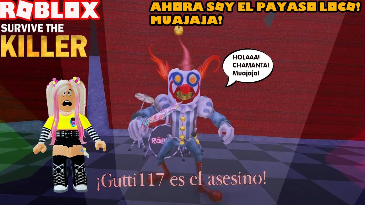 Ahora Soy El Payaso Loco En Sobrevive Al Achechino Muajaja!