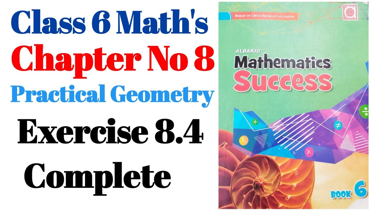 Class 6th Exercise 8.4 Complete  Chapter 8 Practical Geometry Albakio Mathematics class 6