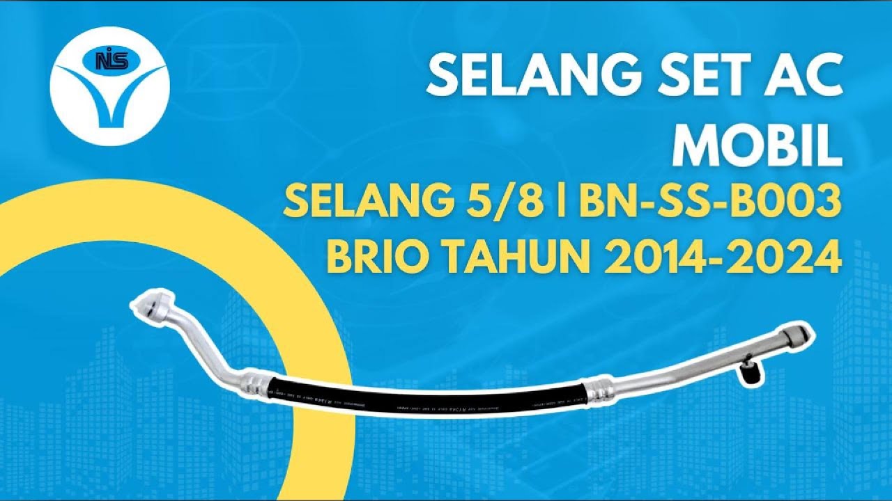 SELANG SET AC MOBIL BAILIANNIS BN-SS-B003 BRIO TAHUN 2014-2024 SELANG 5/8