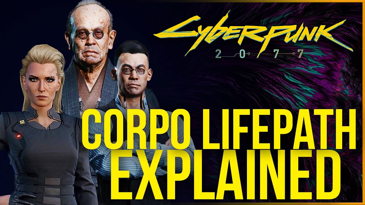 Cyberpunk 2077 Lore - Corporate Lifepath Explained