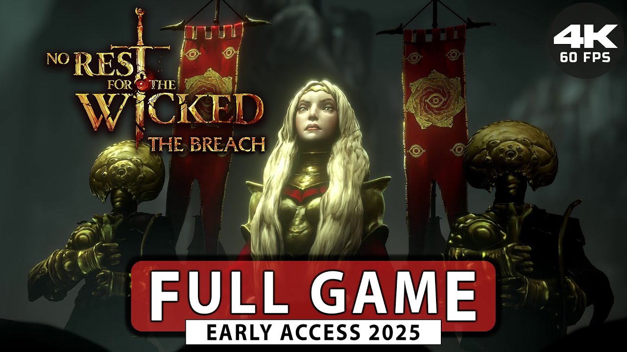 No Rest for the Wicked ⚬ The Breach Refined | Gameplay Walkthrough [4k / 60 FPS - PC] No Commentary