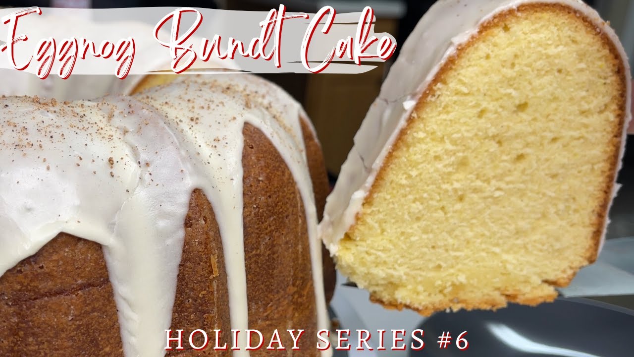 Eggnog Bundt Cake | Holiday Series #6 | P & R Makes