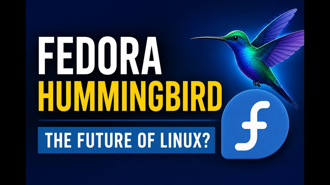 Fedora Hummingbird: объяснение будущего Linux?