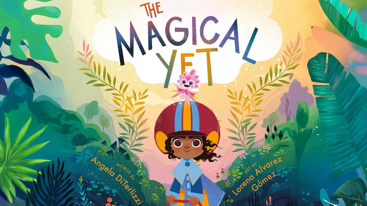 The Magical Yet - An Animated Read Along Perfect for the Classroom - Teaching Perseverance and Grit