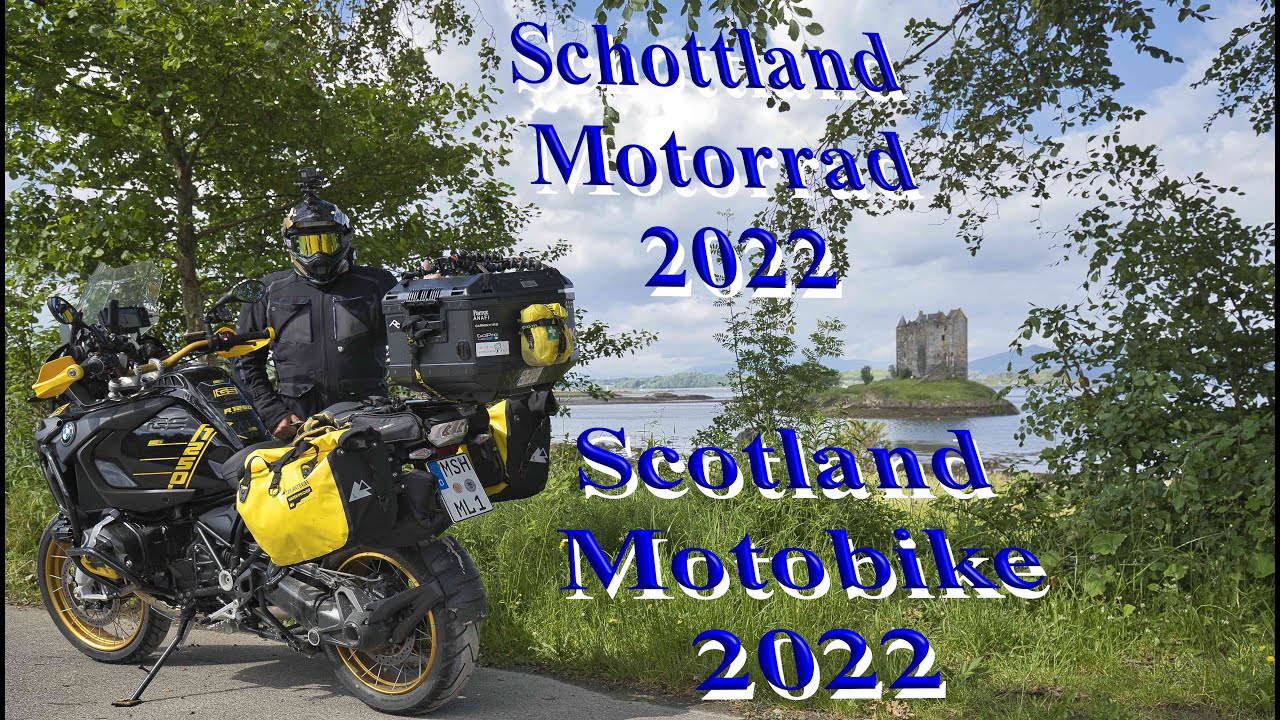 Schottland Motorrad 2022 Scotland Motobike 2022