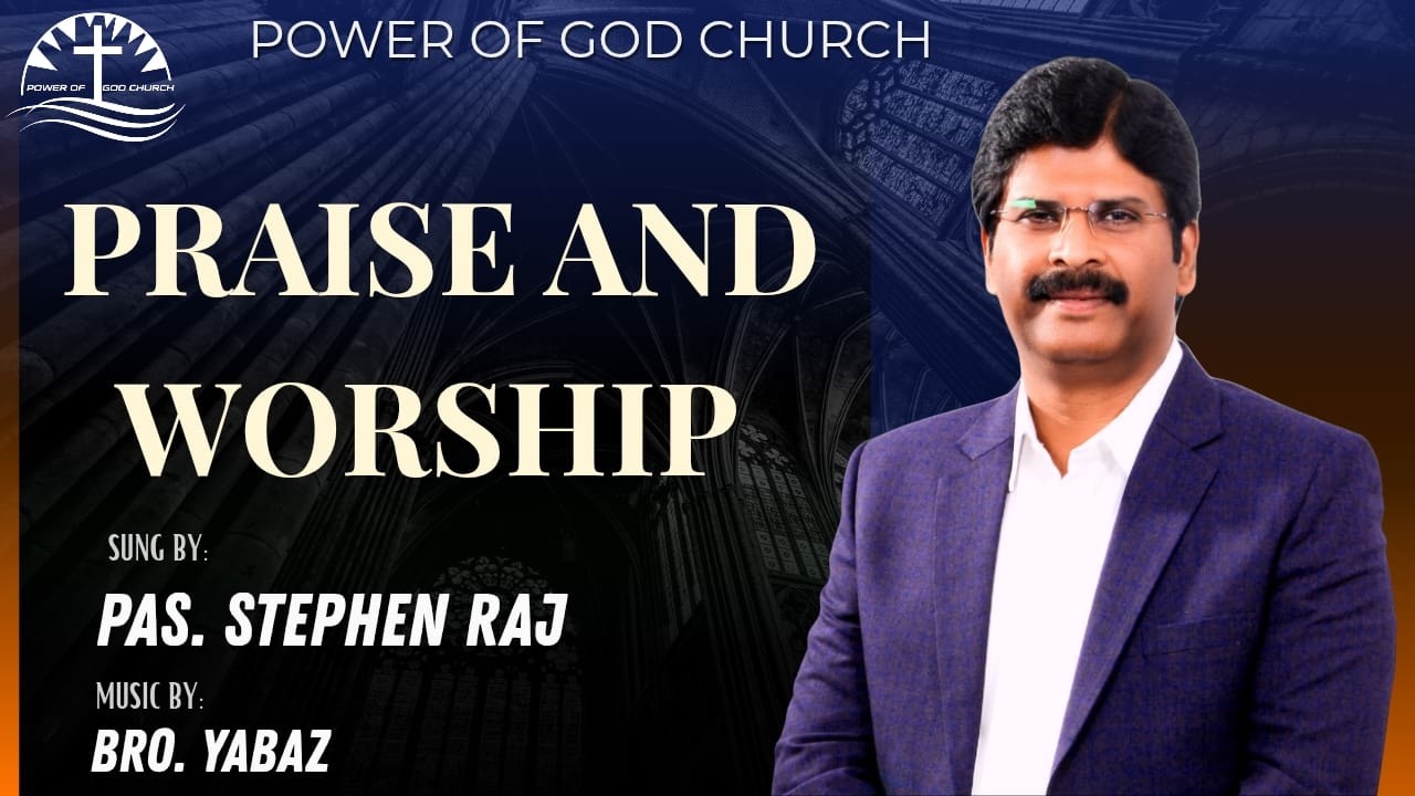 PRAISE & WORSHIP / PAS. STEPHEN RAJ / PCG PAMMAL