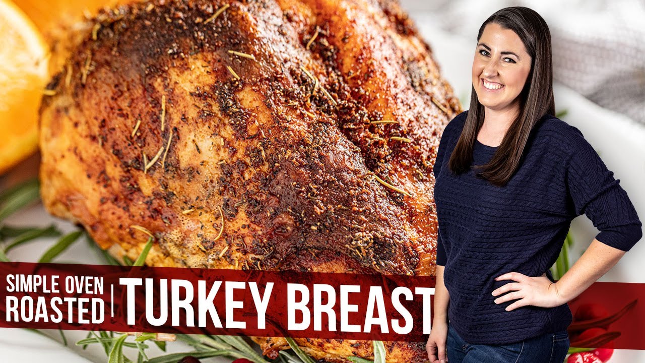 Simple Oven Roasted Turkey Breast