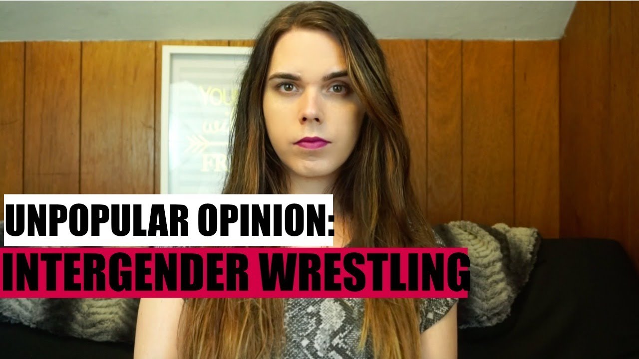 Unpopular opinion: Intergender wrestling