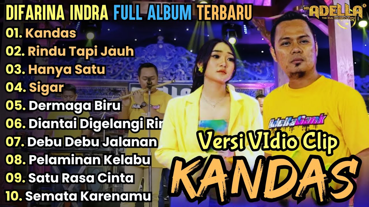 Kandas - Rindu Tapi Jauh - Difarina Indra Full Album Terbaru 2024 || Adella Full Album Terbaru 2024