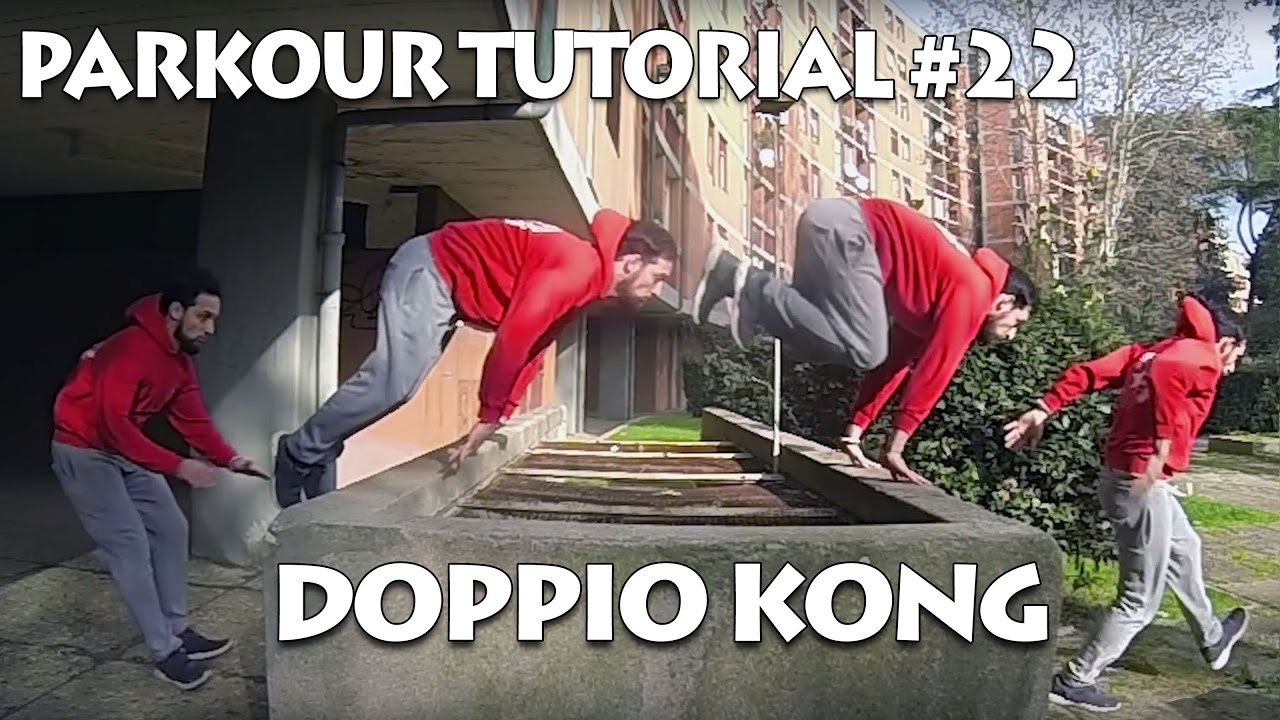 PARKOUR TUTORIAL #22 - FINALMENTE IL DOPPIO KONG - 4° ANNIVERSARIO PROGETTO TUTORIAL