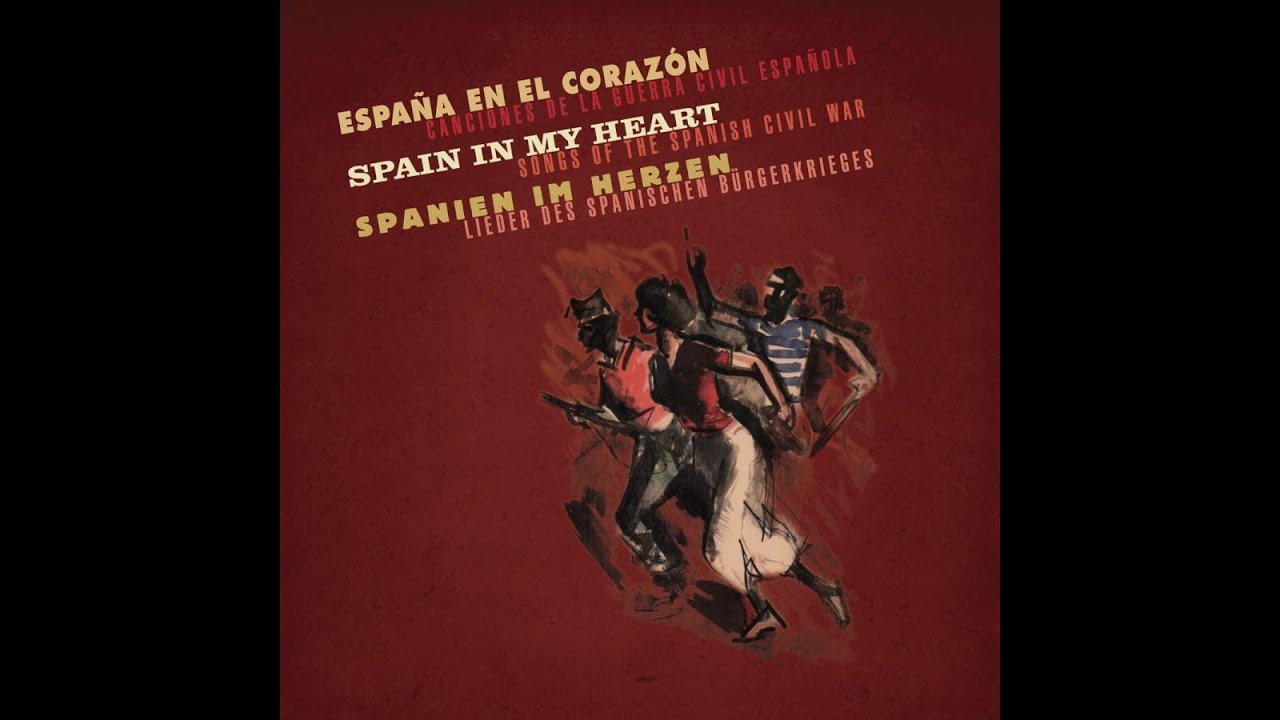 España en el corazón. Canciones de la Guerra Civil Española