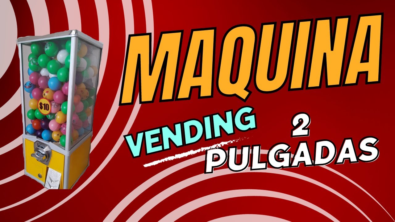 Maquina Vending de 2 pulgadas ||CAPSULERA