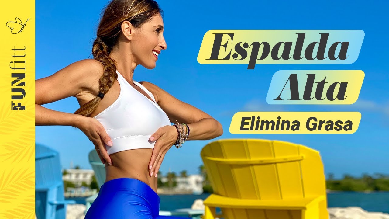 Elimina la Grasita que se Acumula en Tu Espalda Alta | Reto 10 Días