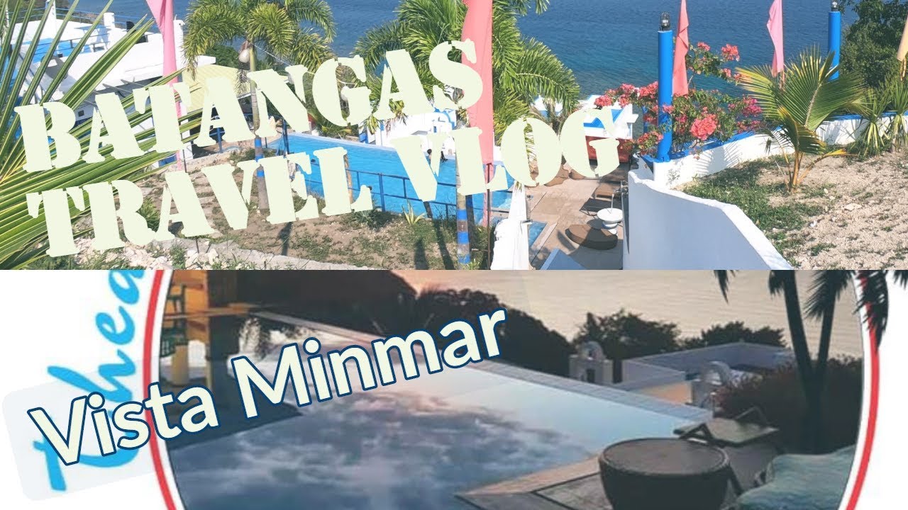 BATANGAS TRAVEL VLOG (Vista Minmar) - SISONS CHANNEL