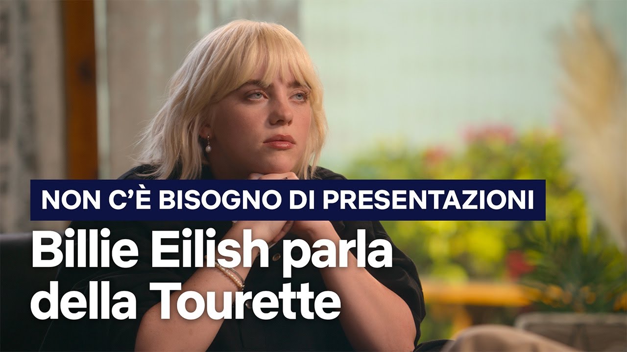 BILLIE EILISH parla della sua Tourette | Non c’è bisogno di presentazioni | Netflix Italia