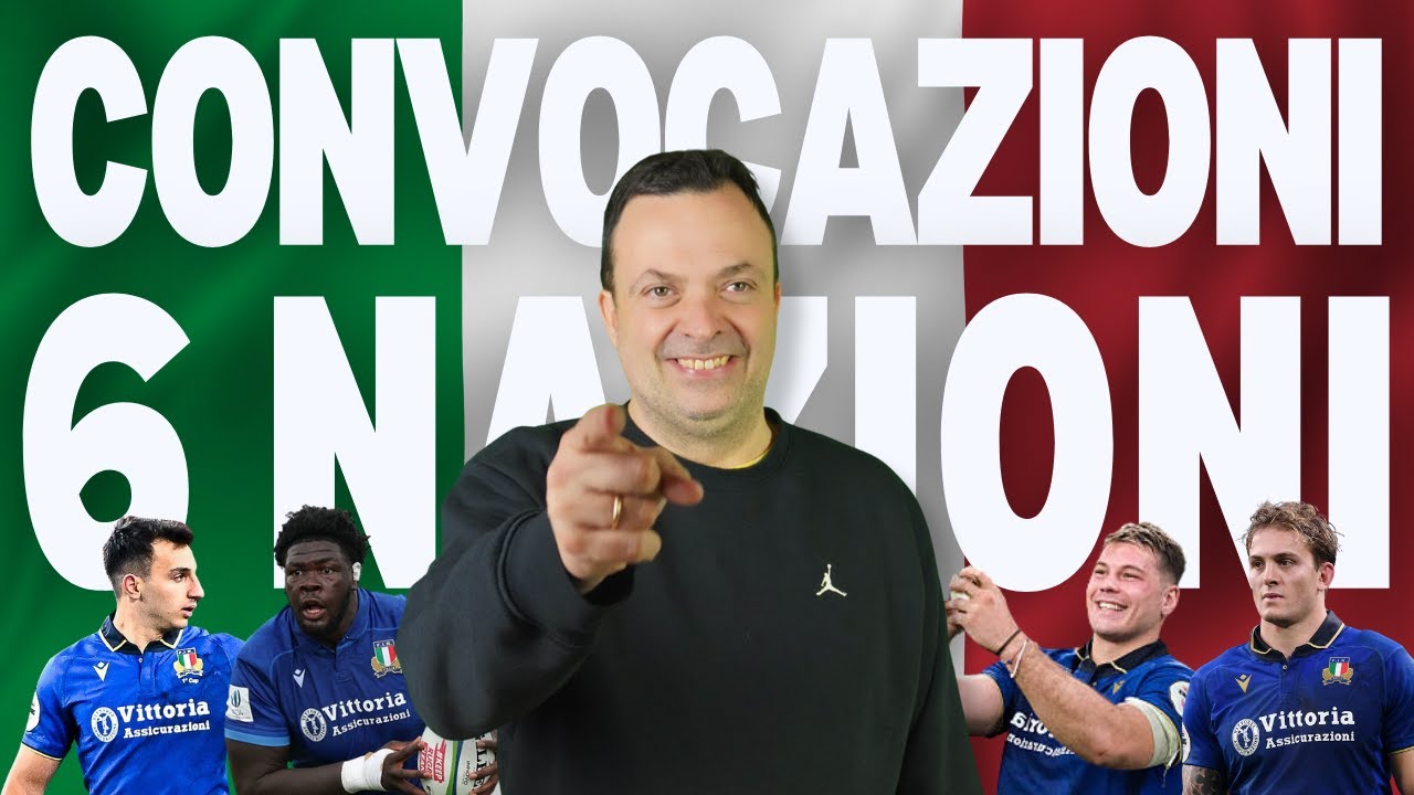 CONVOCATI ITALIA: Le mie PREDIZIONI per il Sei Nazioni 2026