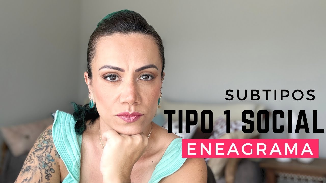 Eneagrama Tipo 1 Subtipo Social