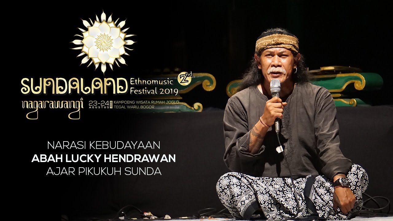 AJAR PIKUKUH SUNDA : Sebuah narasi kebudayaan ABAH LUCKY HENDRAWAN