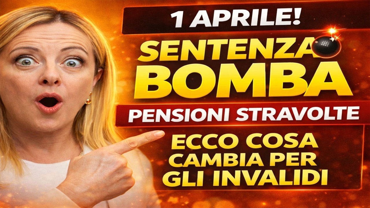 💣 1 APRILE! SENTENZA BOMBA 💥 PENSIONI STRAVOLTE &ndash; ECCO COSA CAMBIA PER GLI INVALIDI