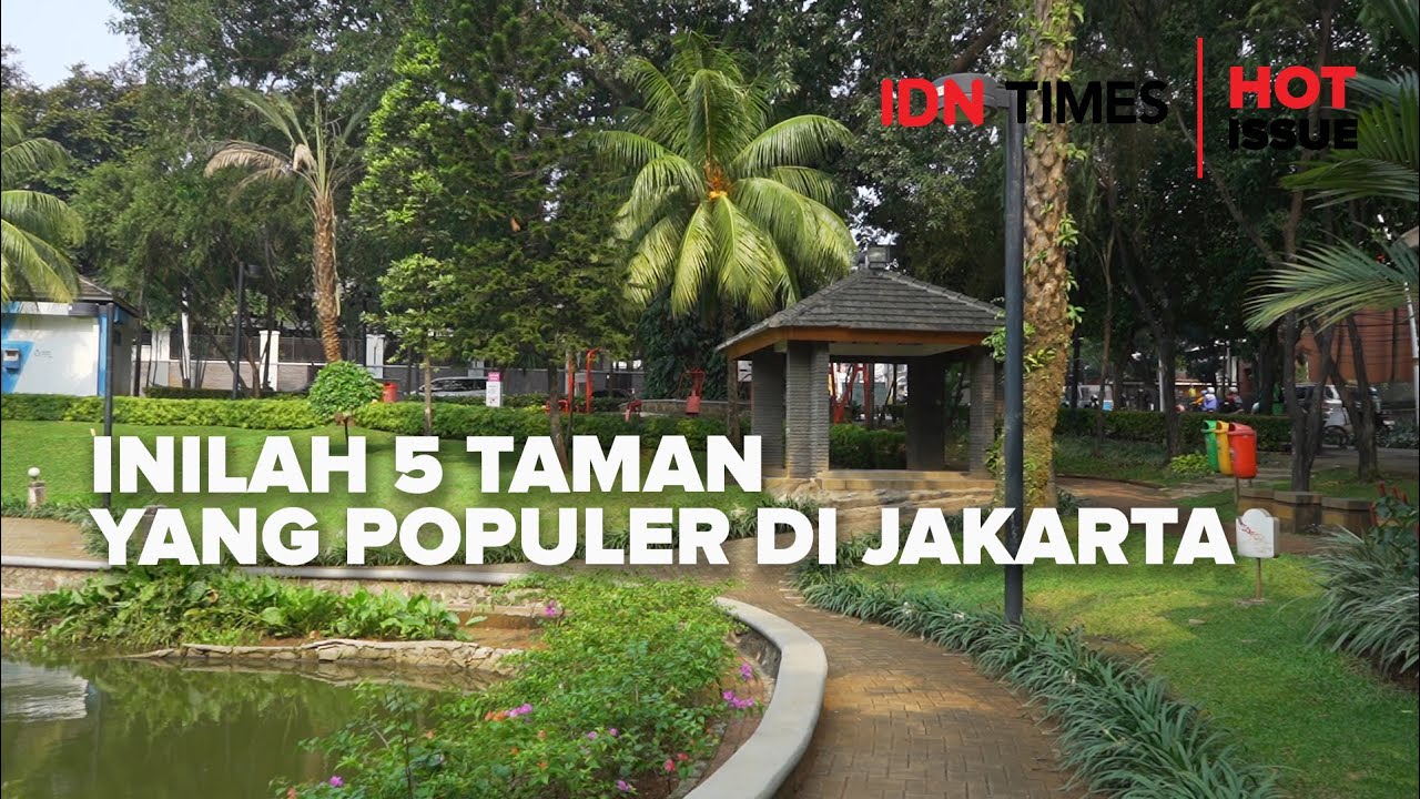 Inilah 5 Taman yang Populer di Jakarta