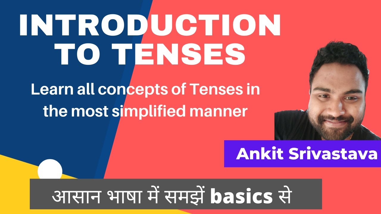 English Grammar for competitive exams: An introduction to Tenses