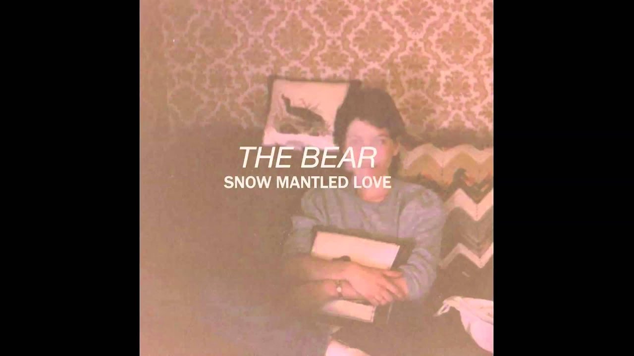 the bear - snow mantled love