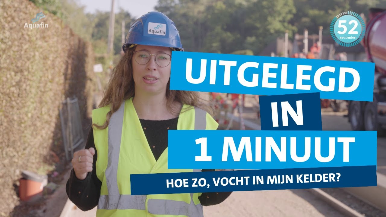 Uitgelegd in 1 minuut - Vocht in je kelder na rioleringswerken?